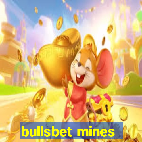 bullsbet mines